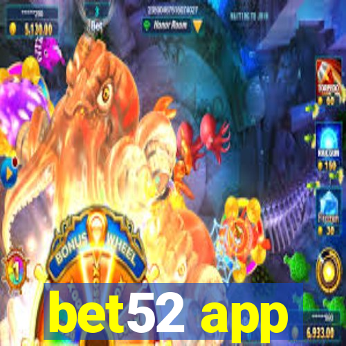 bet52 app